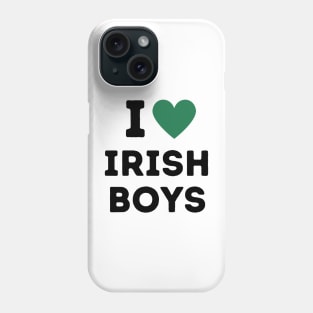 I love Irish boys Phone Case