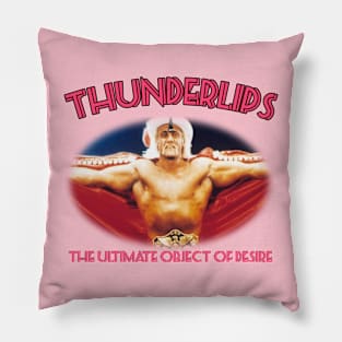 Thunderlips - The Ultimate Object Of Desire Pillow