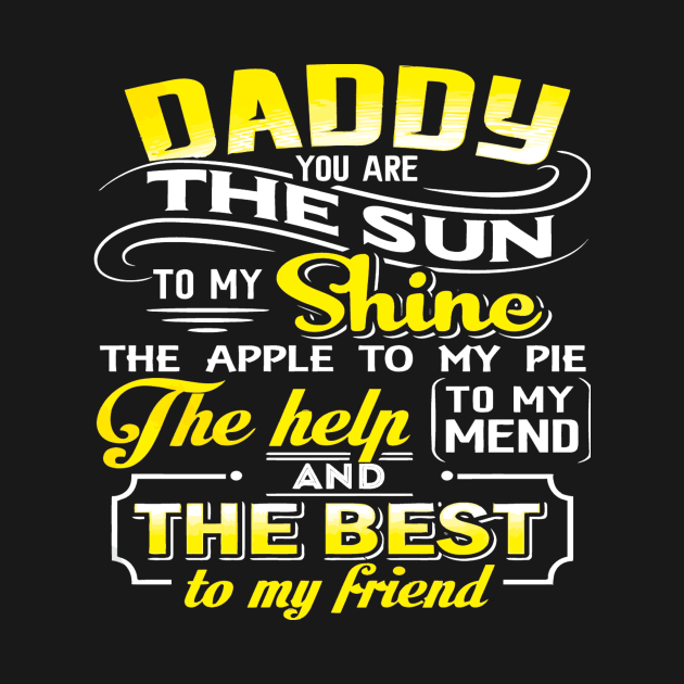 Daddy you are the sun to my shine by klausgaiser