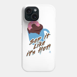 Sop Like A Hot Donut Slogan Cartoon Phone Case