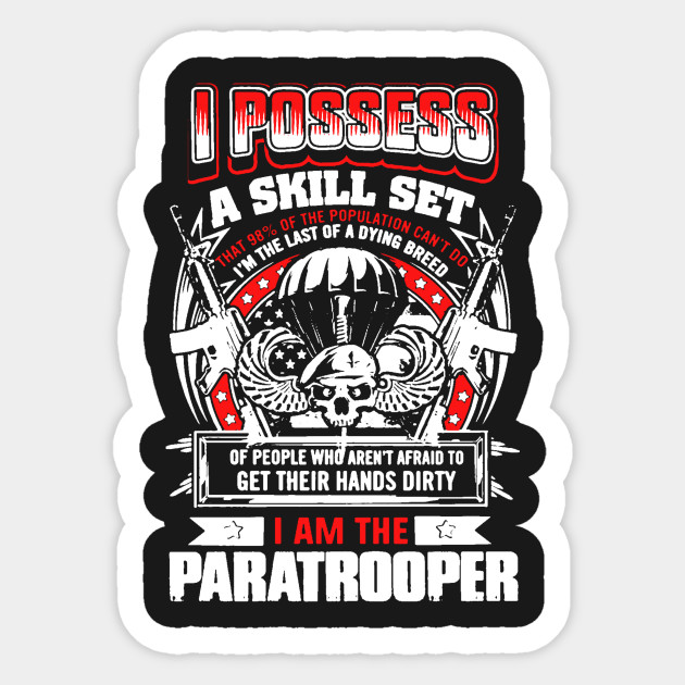 I Am The Paratrooper Paratrooper Sticker Teepublic