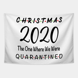 Christmas 2020 The One Where We Were Quarantined Tapestry