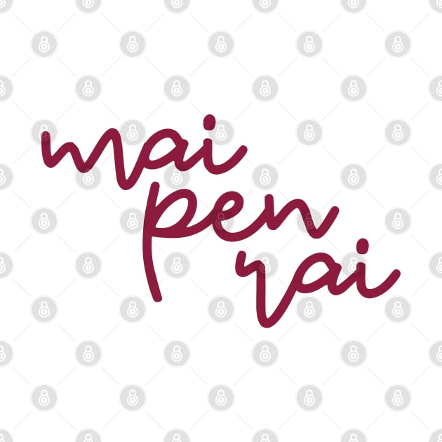 mai pen rai - maroon by habibitravels