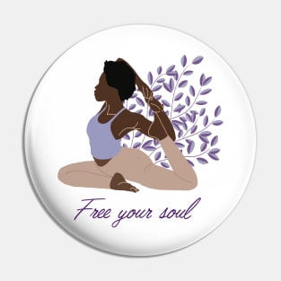 Free Your Soul Kundalini Ashtanga Hatha Asanas Yogi Yoga Pin