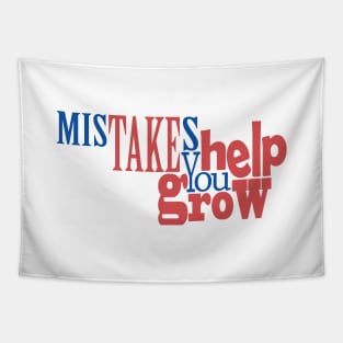 Mistakes Help You Grow Tapestry