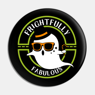 Frightfully Fabulous Ghost: Halloween Style V2 Pin