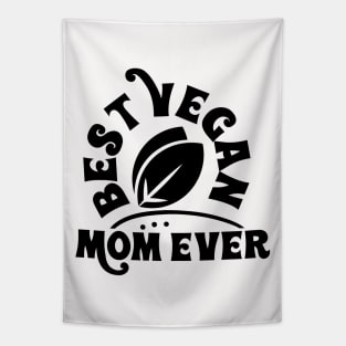 Best Vegan Mom Ever Tapestry
