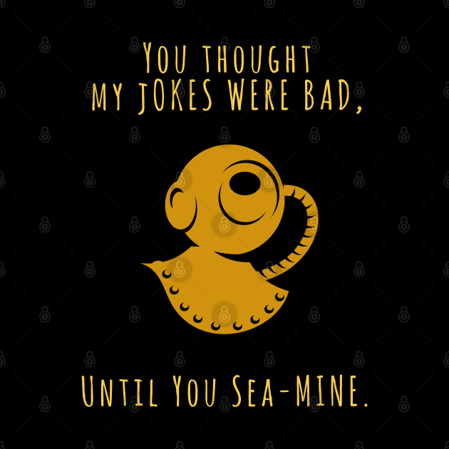 Until You Sea-Mine by PopCycle
