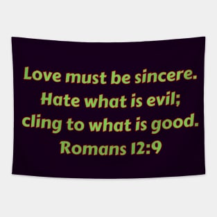 Bible Verse Romans 12:9 Tapestry