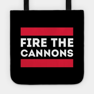 Fire The Cannons Tote