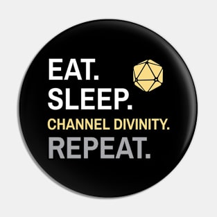 DnD Cleric Eat Sleep Channel Divinity Repeat Pin