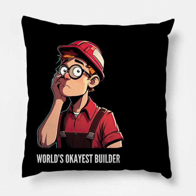 World's Okayest Builder v2 Pillow by AI-datamancer