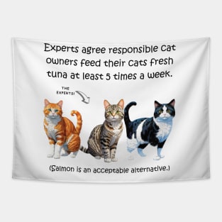 Experts agree responsible cat owners feed their cats fresh tuna at least 5 times a week - funny watercolour cat design Tapestry