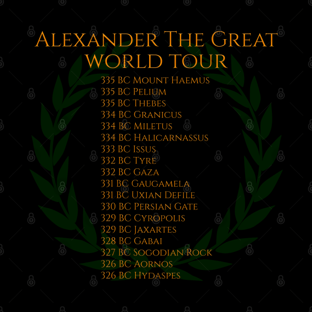 Alexander The Great World Tour by Styr Designs