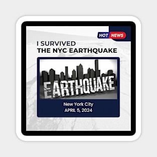 I Survived the NYC Earthquake Magnet