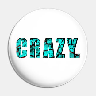 Crazy. Pin