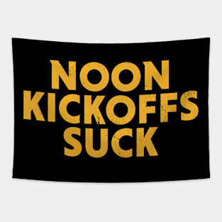 Noon Kickoffs Suck // Vintage Football Gameday Gold Tapestry