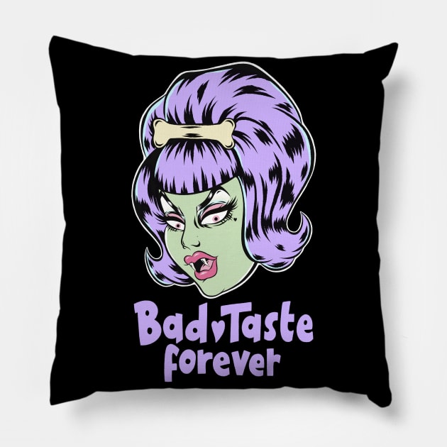 Bad Taste Forever from Outer Space Pillow by Bad Taste Forever