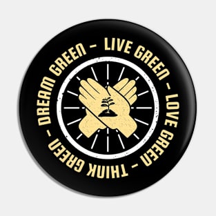 Live Green Love Green Pin