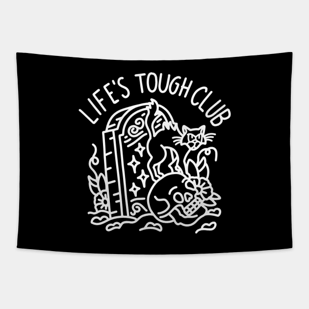 Life's Tough Club Grave Tapestry by Nick Quintero