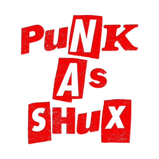 Punk As Shux by GiMETZCO!