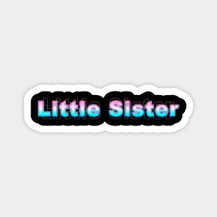 Little Sister Magnet