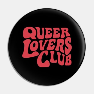 Queer Lovers Club Pin