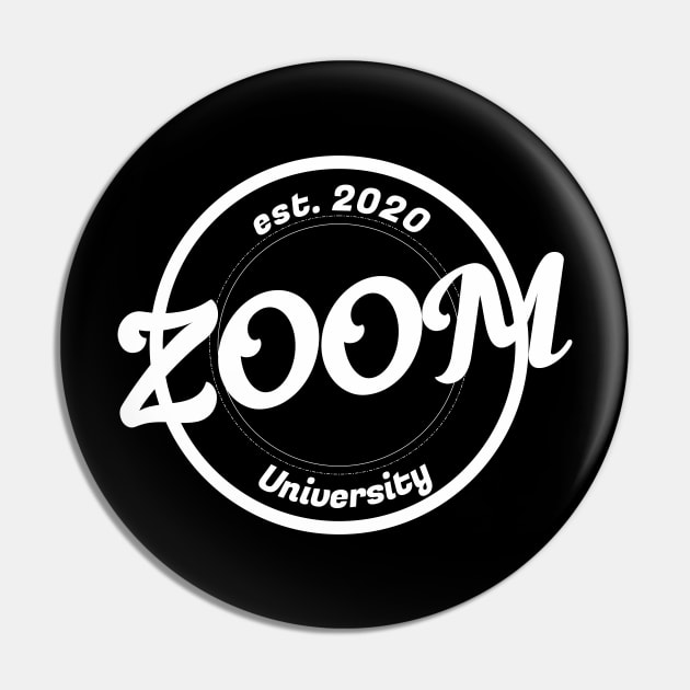 Zoom University Est 2020 Vintage Pin by Aspita