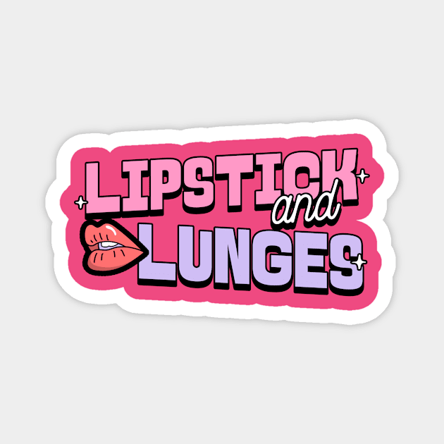 Lipstick and Lunges Magnet by Witty Wear Studio