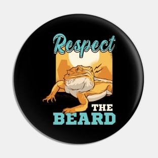 Respect the Beard Pogona Lizard Bearded Dragon Pin