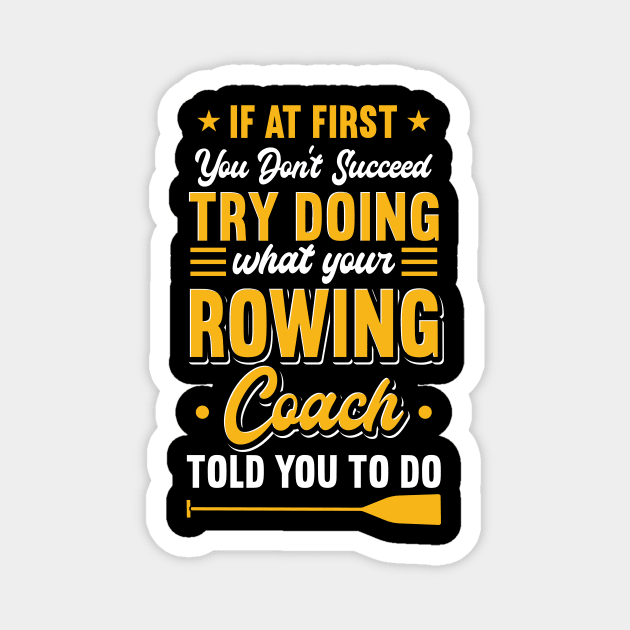 Rowing Coach Magnet by maxcode