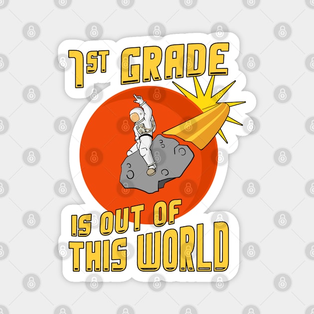 1st Grade is Out of This World Back to School Astronaut Magnet by Huhnerdieb Apparel