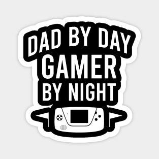 Dad by day gamer by night Magnet