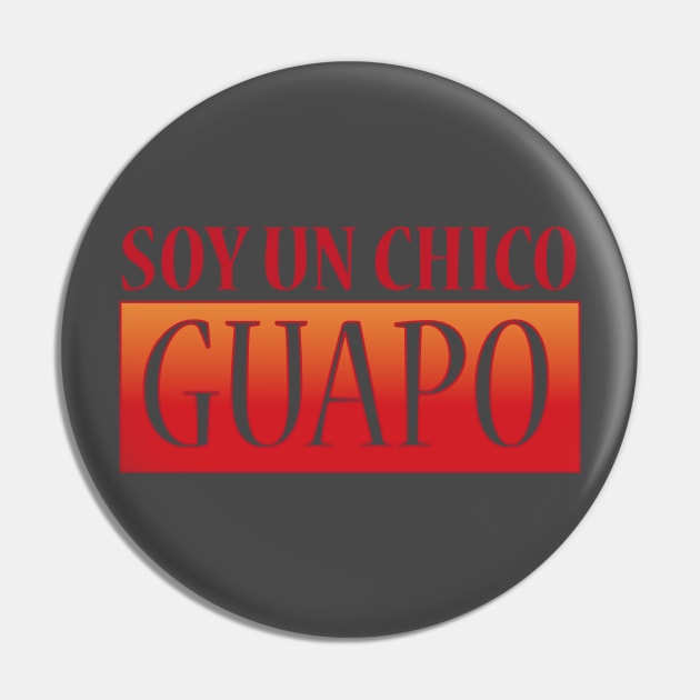 Soy Un Chico Guapo Pin by Estudio3e