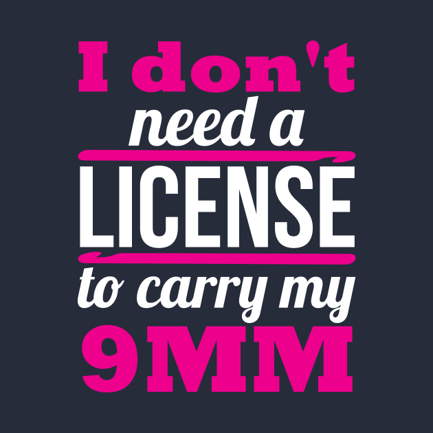 I don't need a license to carry my 9mm (white) by nektarinchen