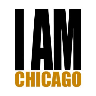 I am Chicago T-Shirt