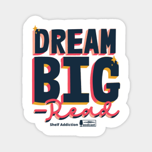 Dream Big...Read Magnet