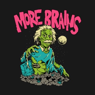 More brains T-Shirt