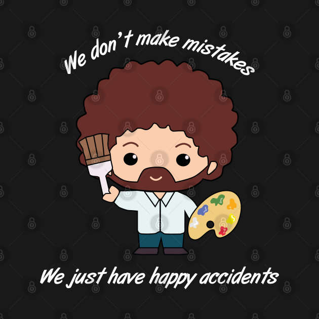 Disover happy accidents - BOB - T-Shirt