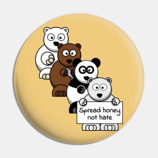 Spread honey not hate Pin