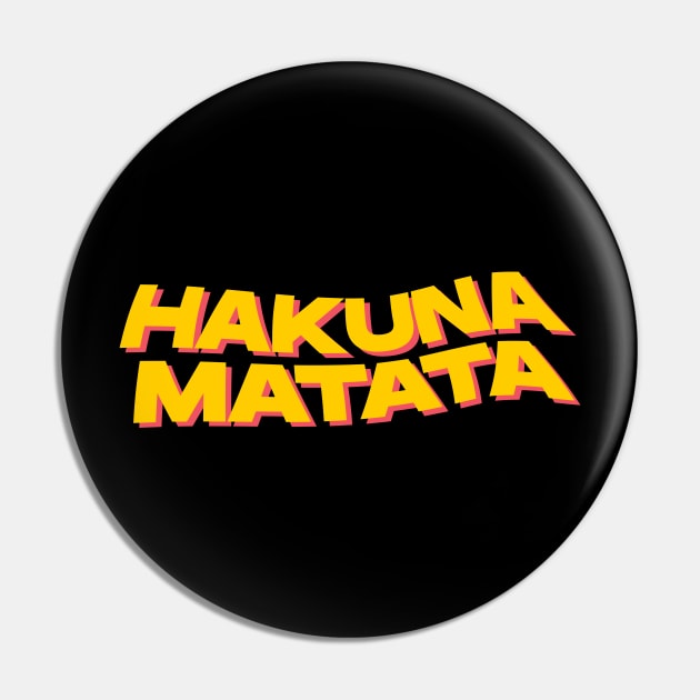 Hakuna Matata Text Pin by Hoperative