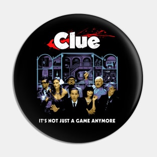 Clue - It's Not Just A Game Anymore Pin