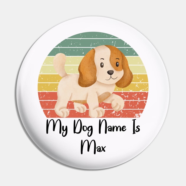 My Dog Name Is Max Pin by NICHE&NICHE