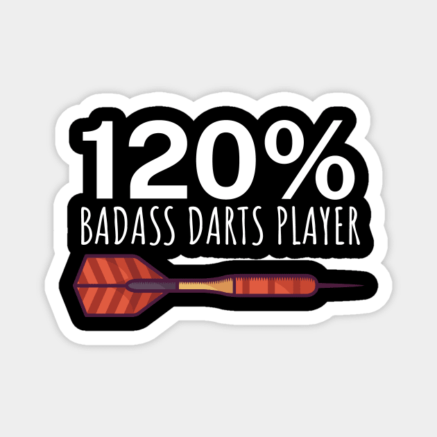 120 Badass Darts Player Magnet by maxcode