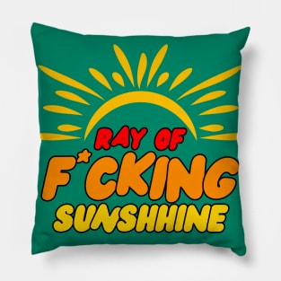 ray of fucking sunshine Pillow