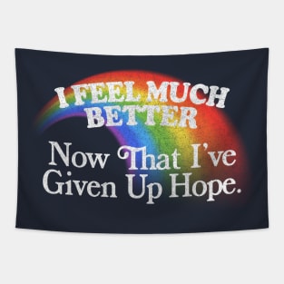 I Feel Much Better / Nihilist Meme Design Tapestry