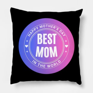 Best Mom in the world Mothers Day 2024 Pillow