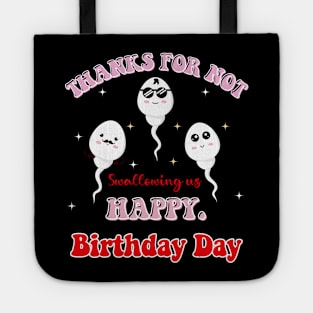 Thank you for not swallowing us Happy Birthday Day Mom,Mom! Tote