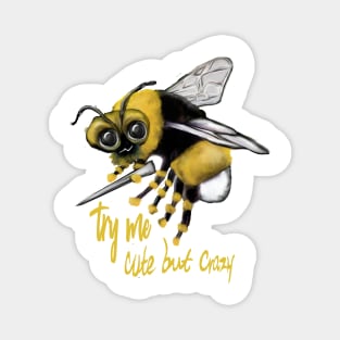 Crazy bee Magnet