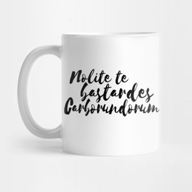 Nolite te Bastardes Carborundorum - The Handmaids Tale - Mug | TeePublic